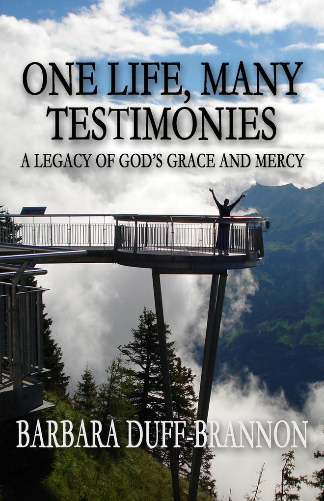 One Life Many Testimonies a Legacy of God‘s Grace and Mercy