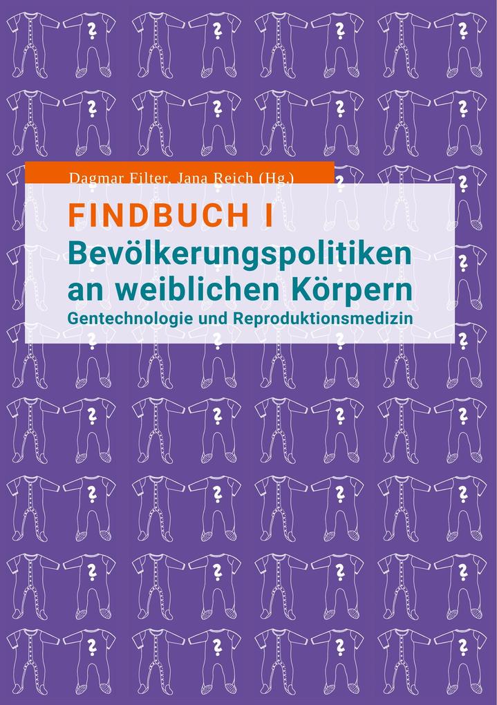 Findbuch I Bevölkerungspolitiken an weiblichen Körpern