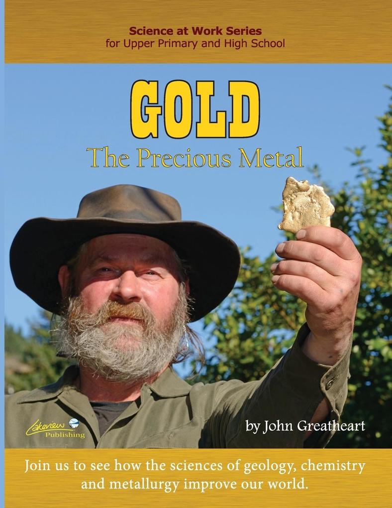Gold: The Precious Metal