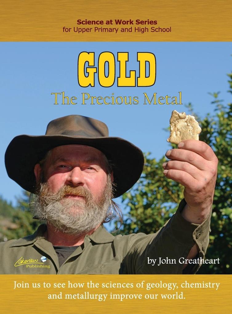 Gold: The Precious Metal