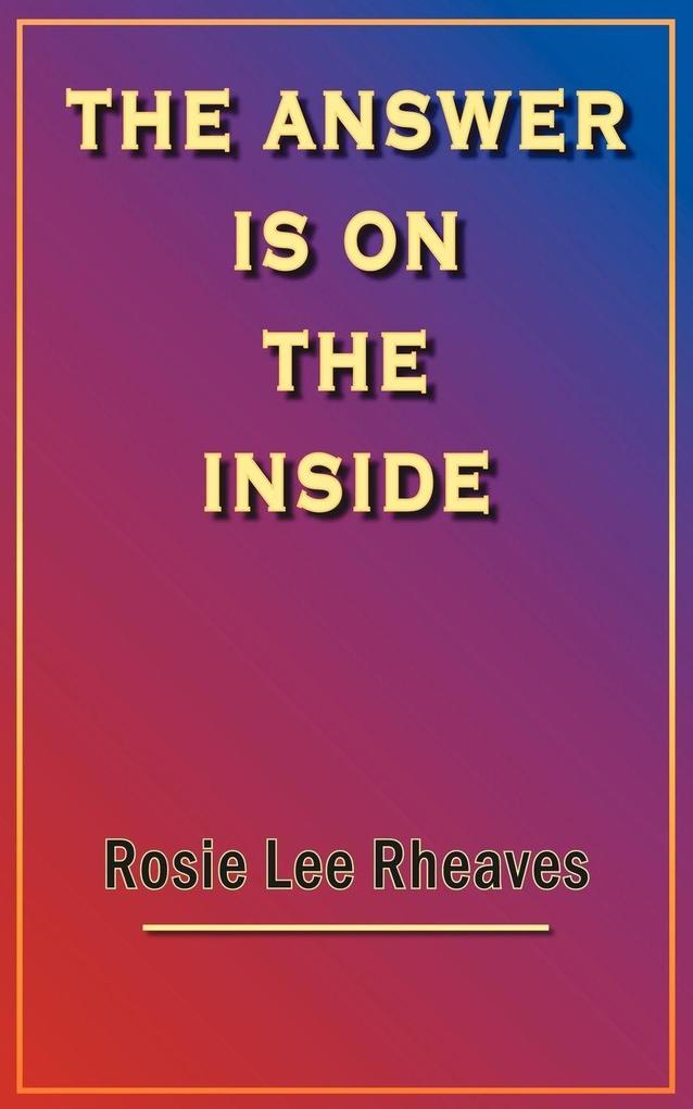 THE ANSWER IS ON THE INSIDE
