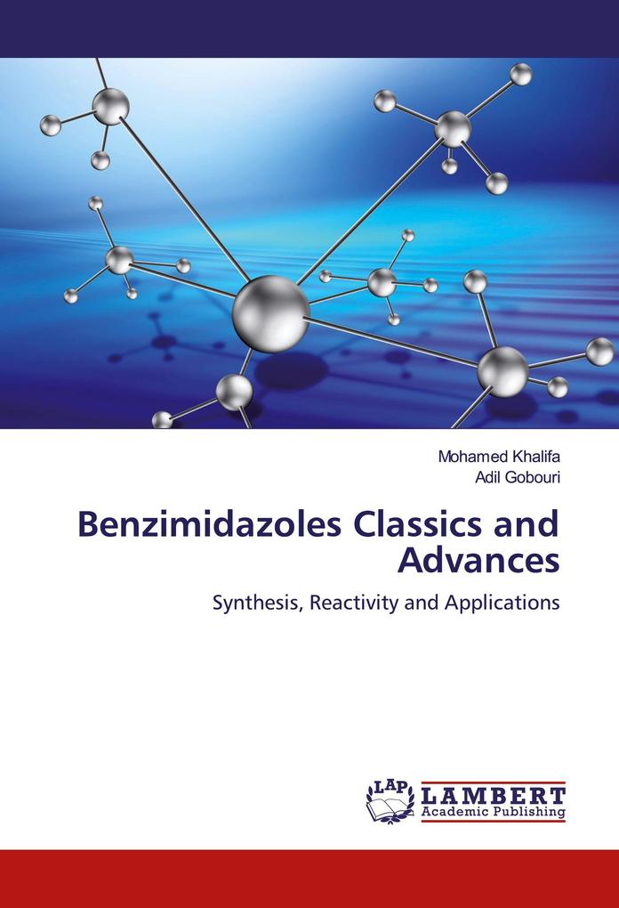 Benzimidazoles Classics and Advances