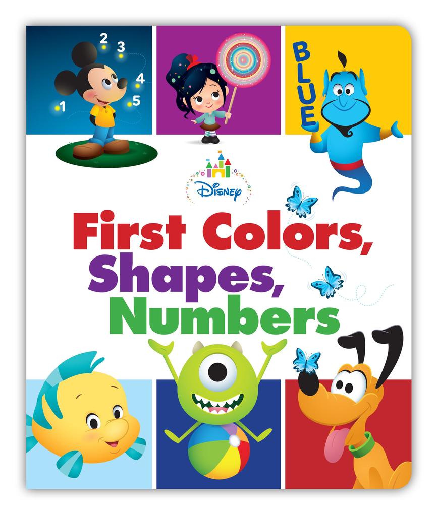 Disney Baby: First Colors Shapes Numbers