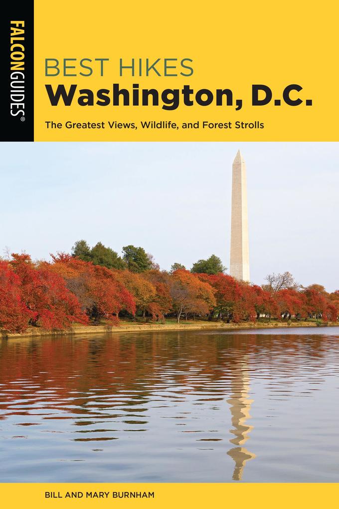 Best Hikes Washington D.C.: The Greatest Views Wildlife and Forest Strolls