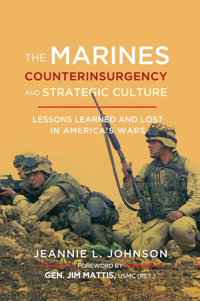 The Marines Counterinsurgency and Strategic Culture