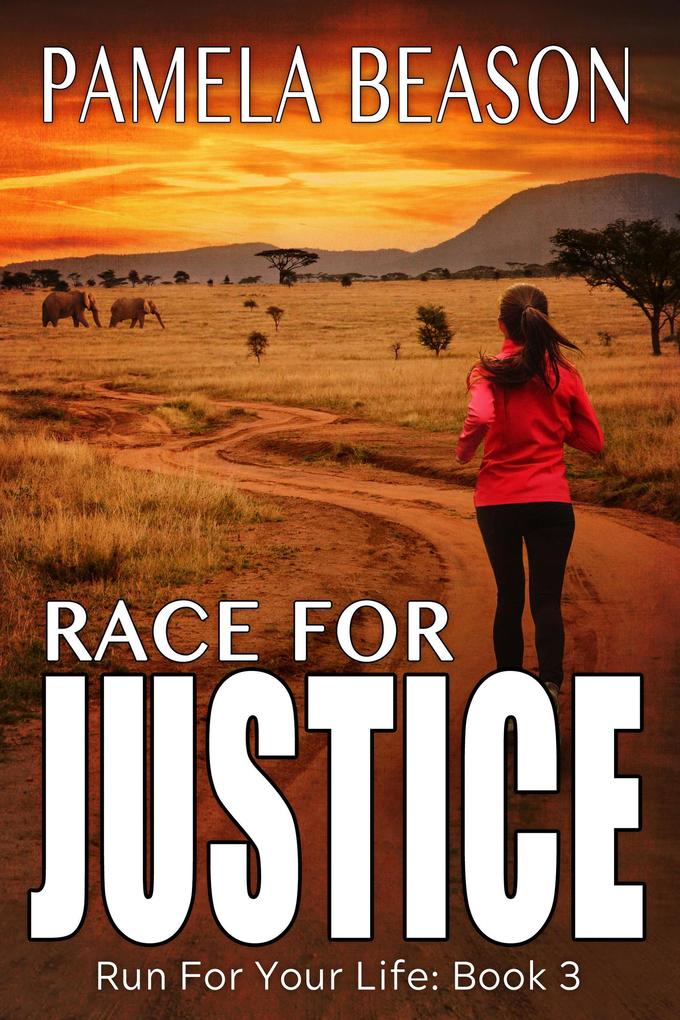 Race for Justice (Run for Your Life #3)
