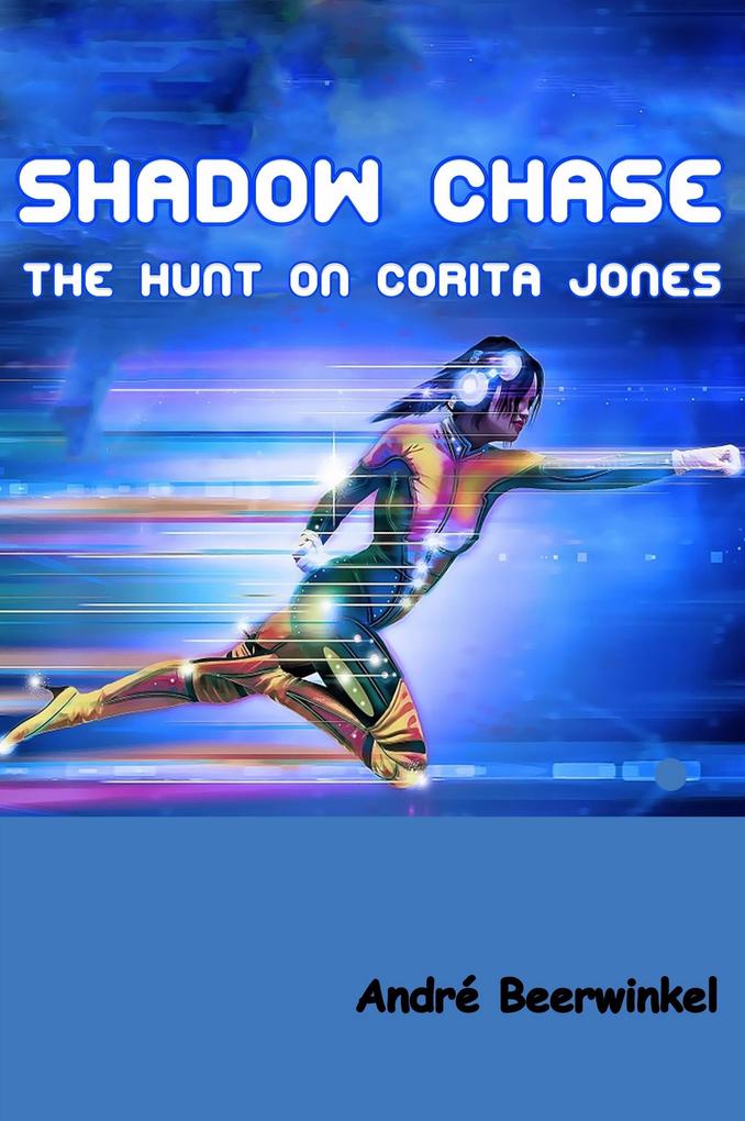 Shadow Chase: The Hunt on Corita Jones