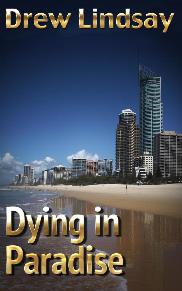 Dying in Paradise (Ben Hood Thrillers #11)