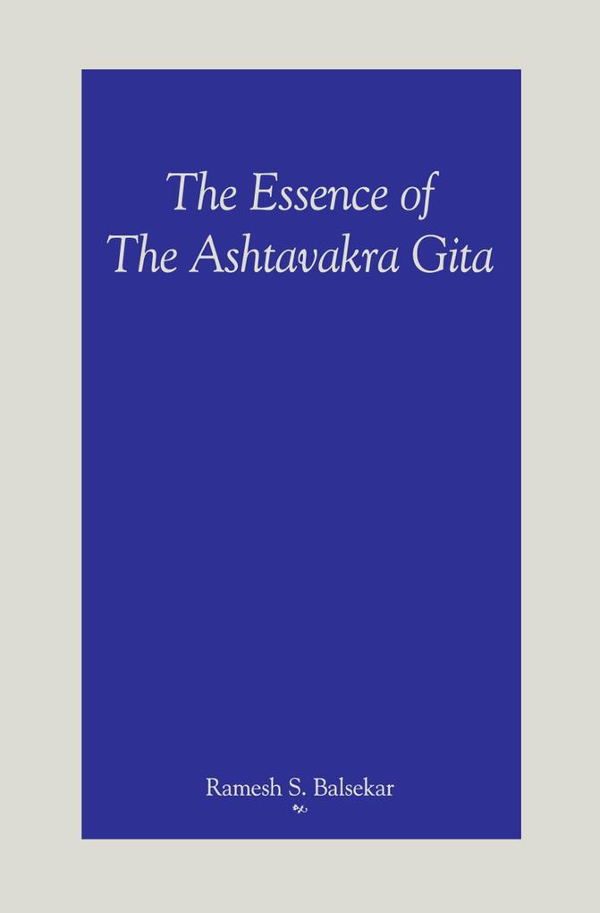 The Essence Of The Ashtavakra Gita