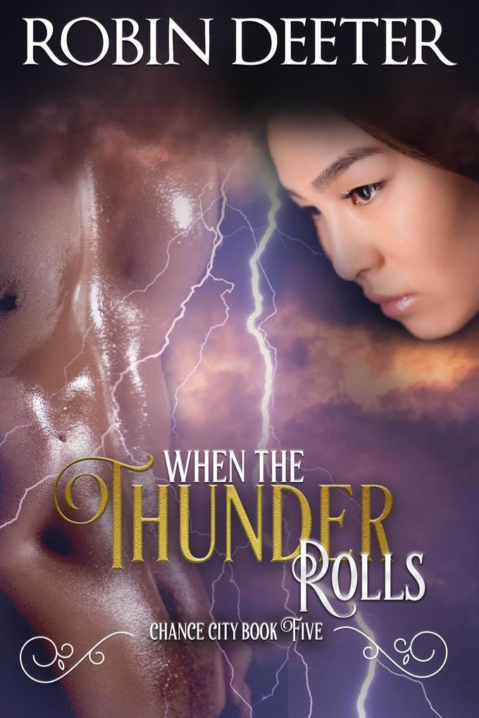 When the Thunder Rolls (Chance City #5)