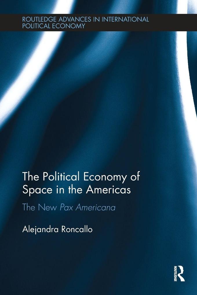 The Political Economy of Space in the Americas