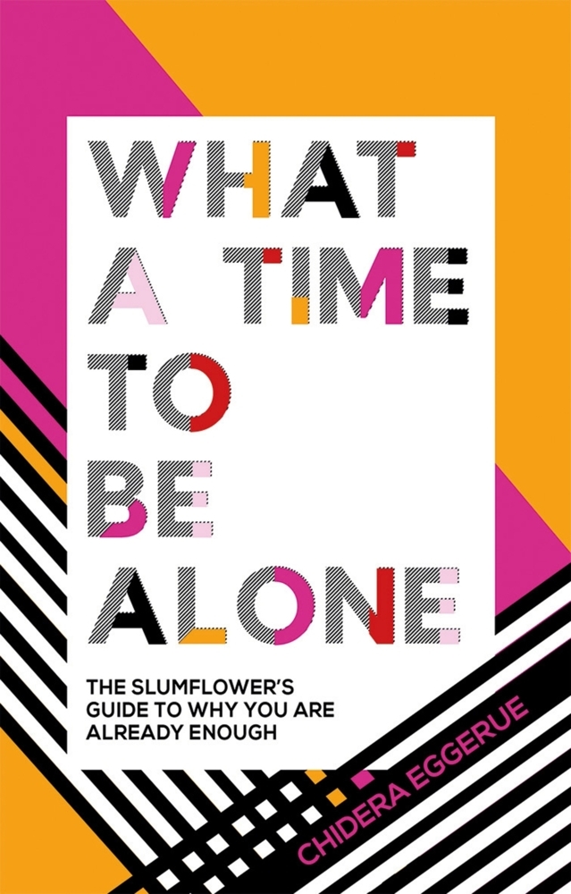Quadrille Publishing Ltd What A Time To Be Alone