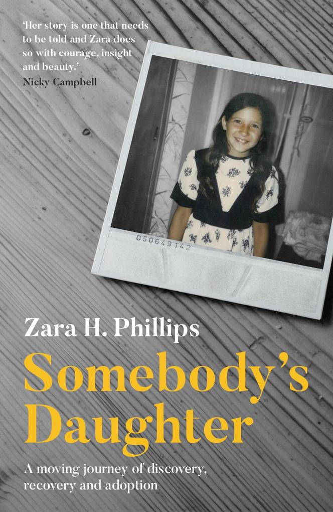 Somebody‘s Daughter - a moving journey of discovery recovery and adoption