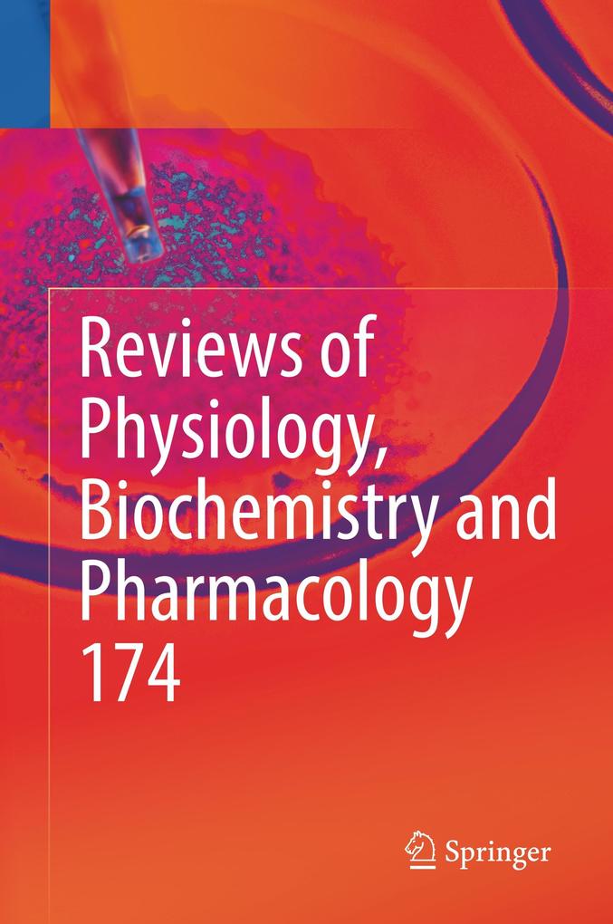Reviews of Physiology Biochemistry and Pharmacology Vol. 174