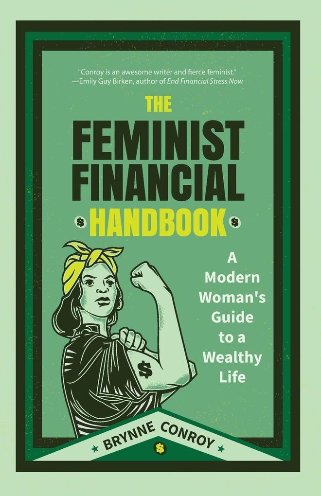 The Feminist Financial Handbook