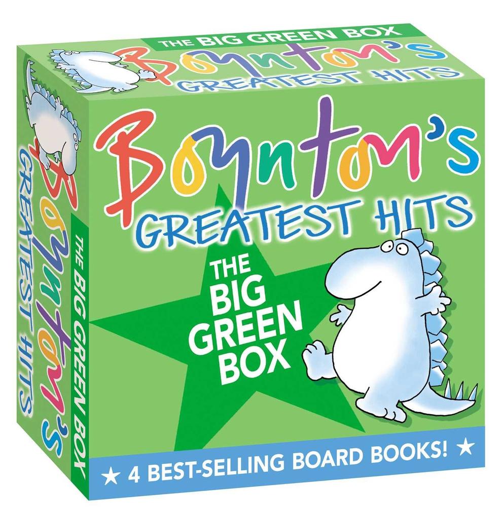 Boynton‘s Greatest Hits the Big Green Box (Boxed Set): Happy Hippo Angry Duck; But Not the Armadillo; Dinosaur Dance!; Are You a Cow?
