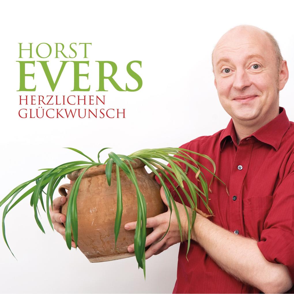 Horst Evers Herzlichen Glückwunsch