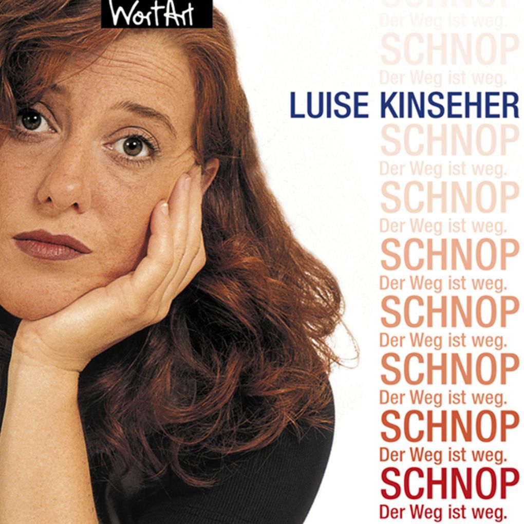 Luise Kinseher Schnop. Der Weg ist weg