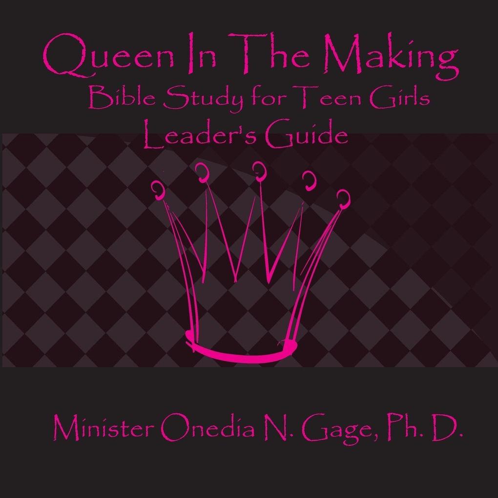 Queen in the Making Leader's Guide