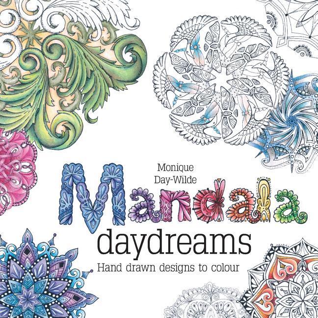 Mandala daydreams: Hand drawn s to colour