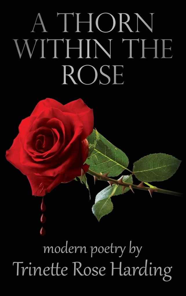 A Thorn Within The Rose