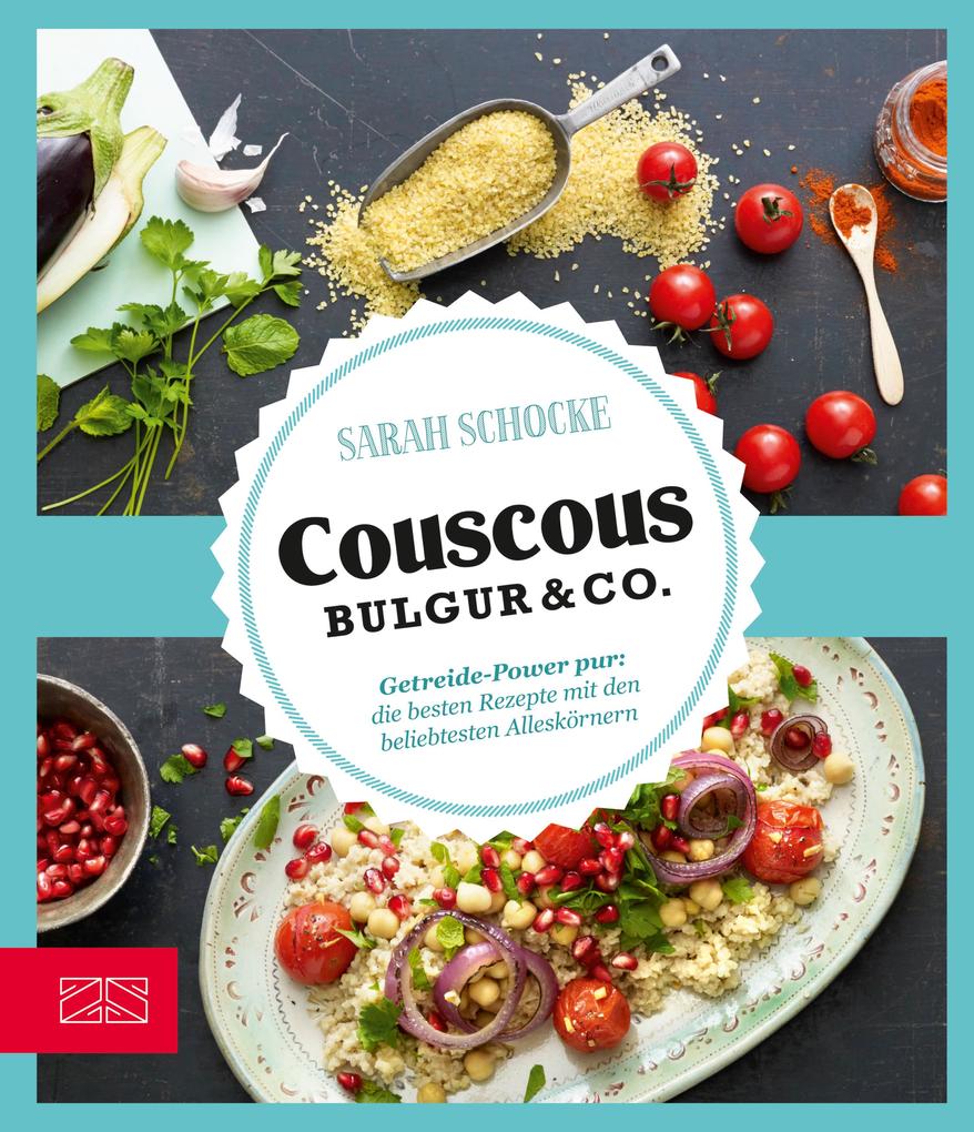 Couscous Bulgur & Co