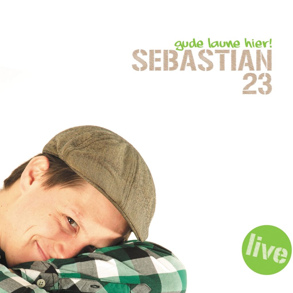 Sebastian 23 Gude Laune hier!