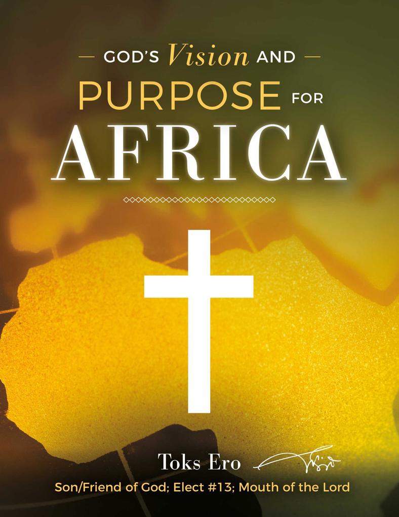 God‘s Vision and Purpose for Africa