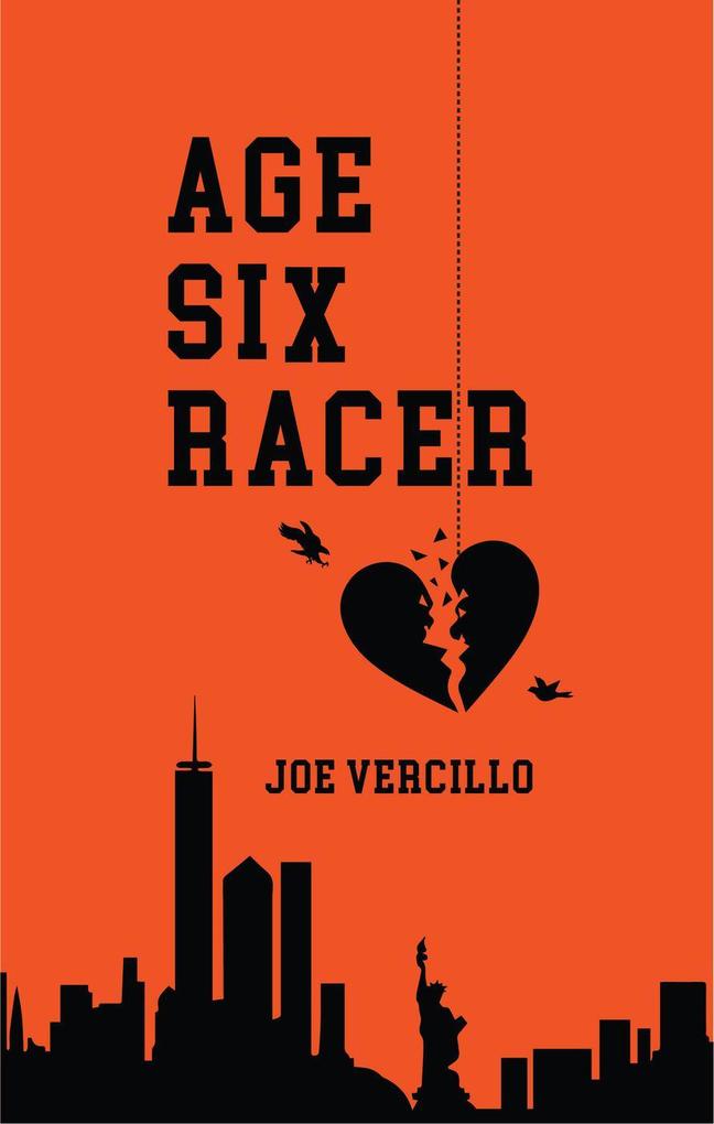 Age Six Racer (A6R Trilogy #1)