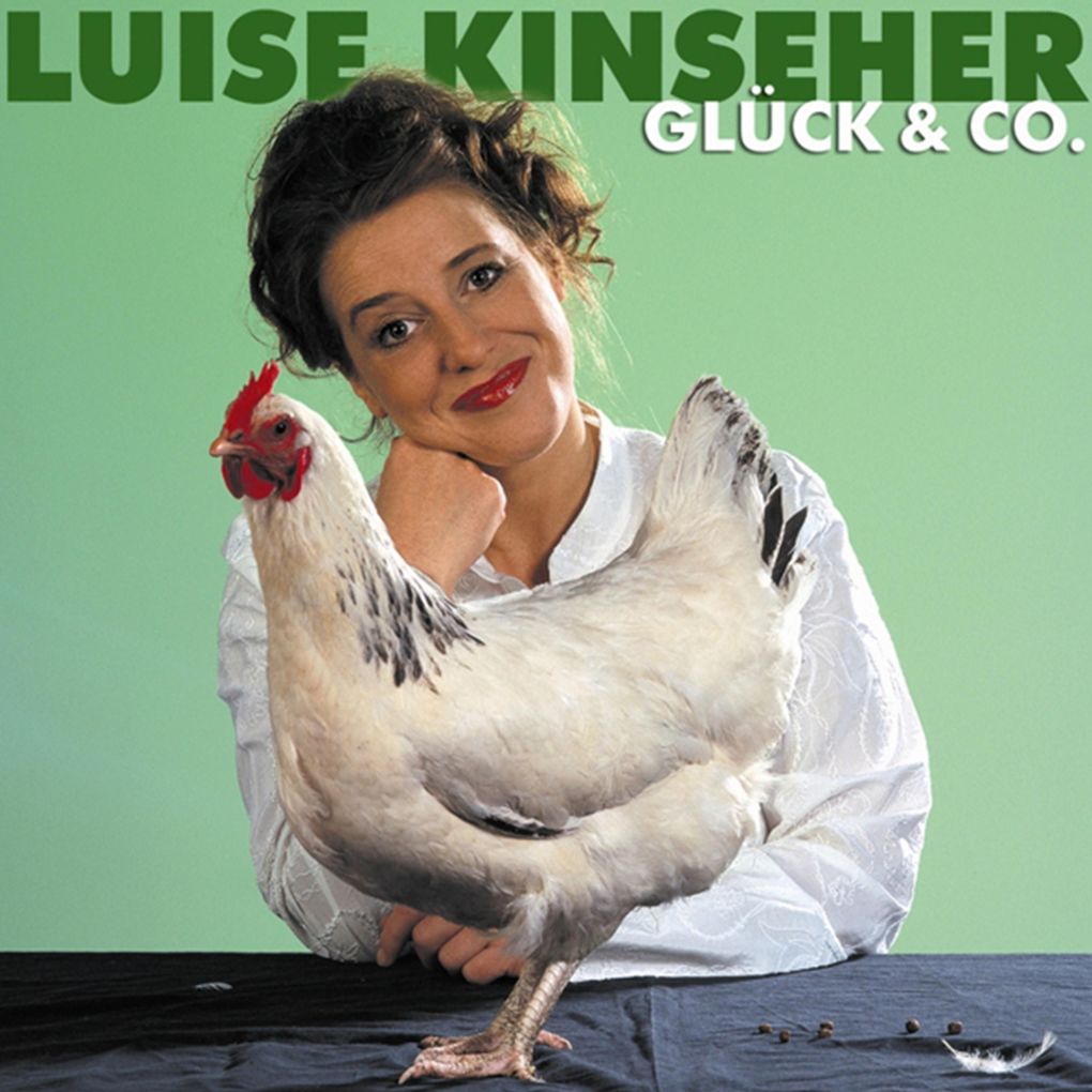 Luise Kinseher Glück & Co.