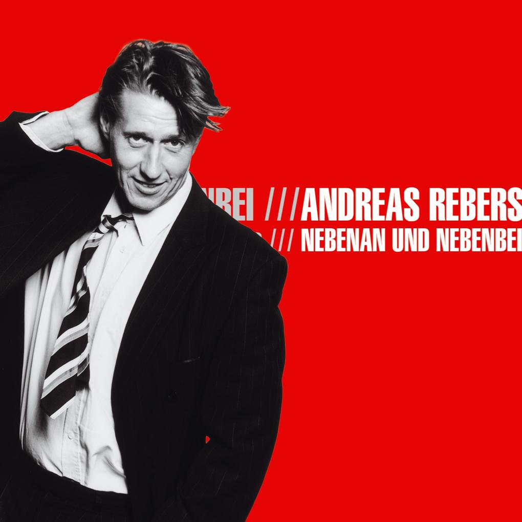 Andreas Rebers Nebenan und Nebenbei