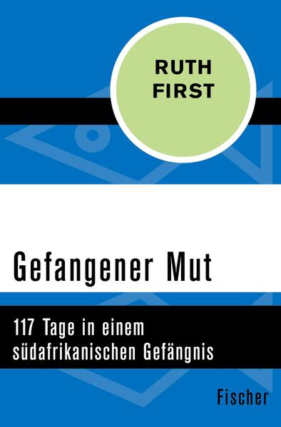 Gefangener Mut - Ruth First
