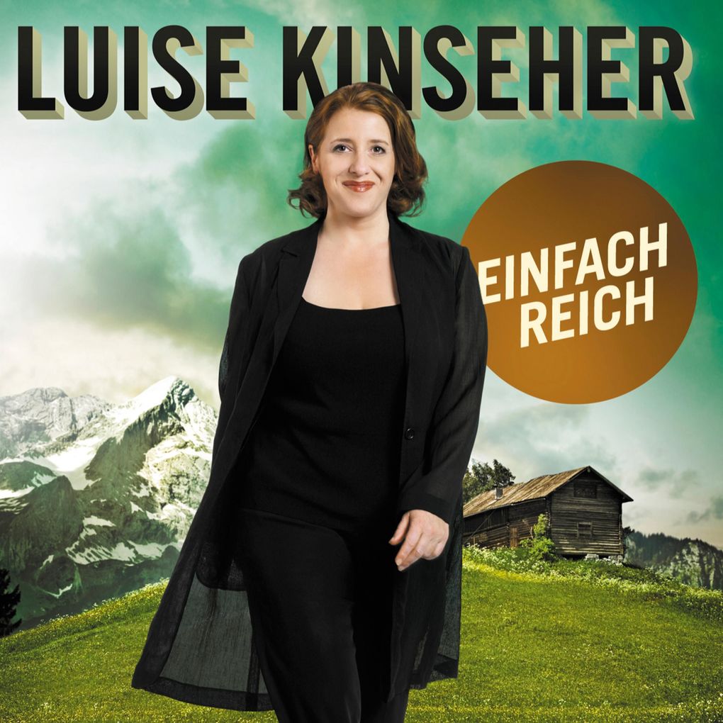 Luise Kinseher Einfach reich