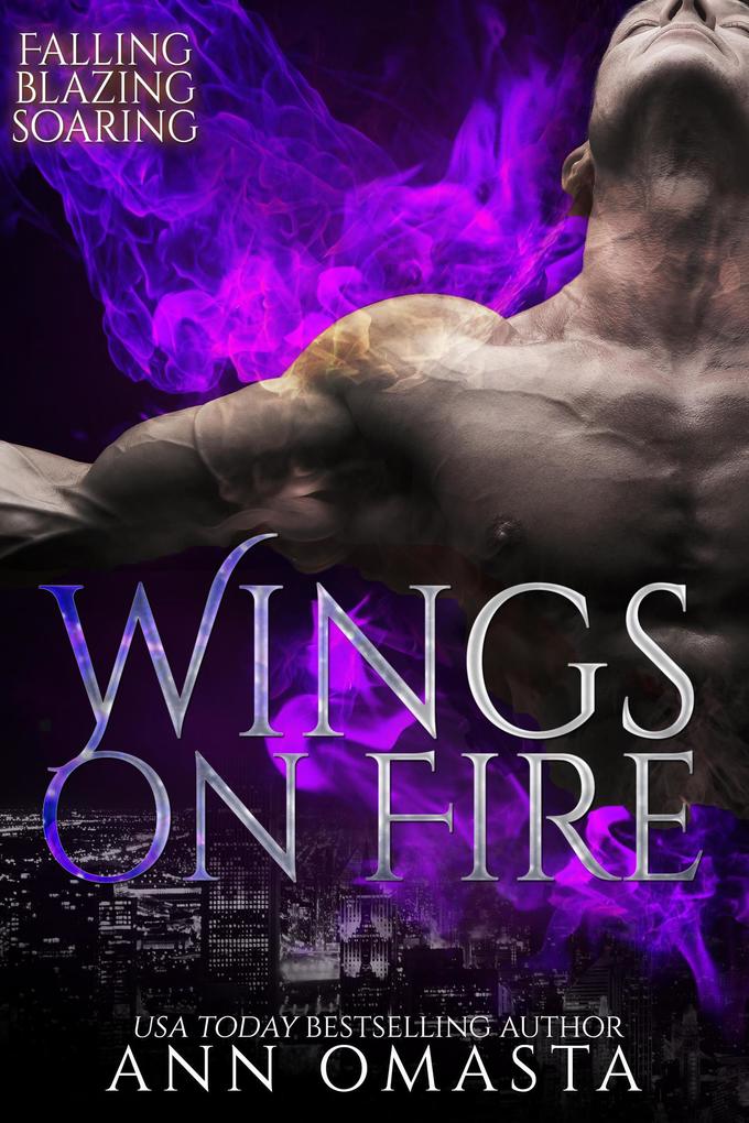 Wings on Fire: Falling Blazing and Soaring