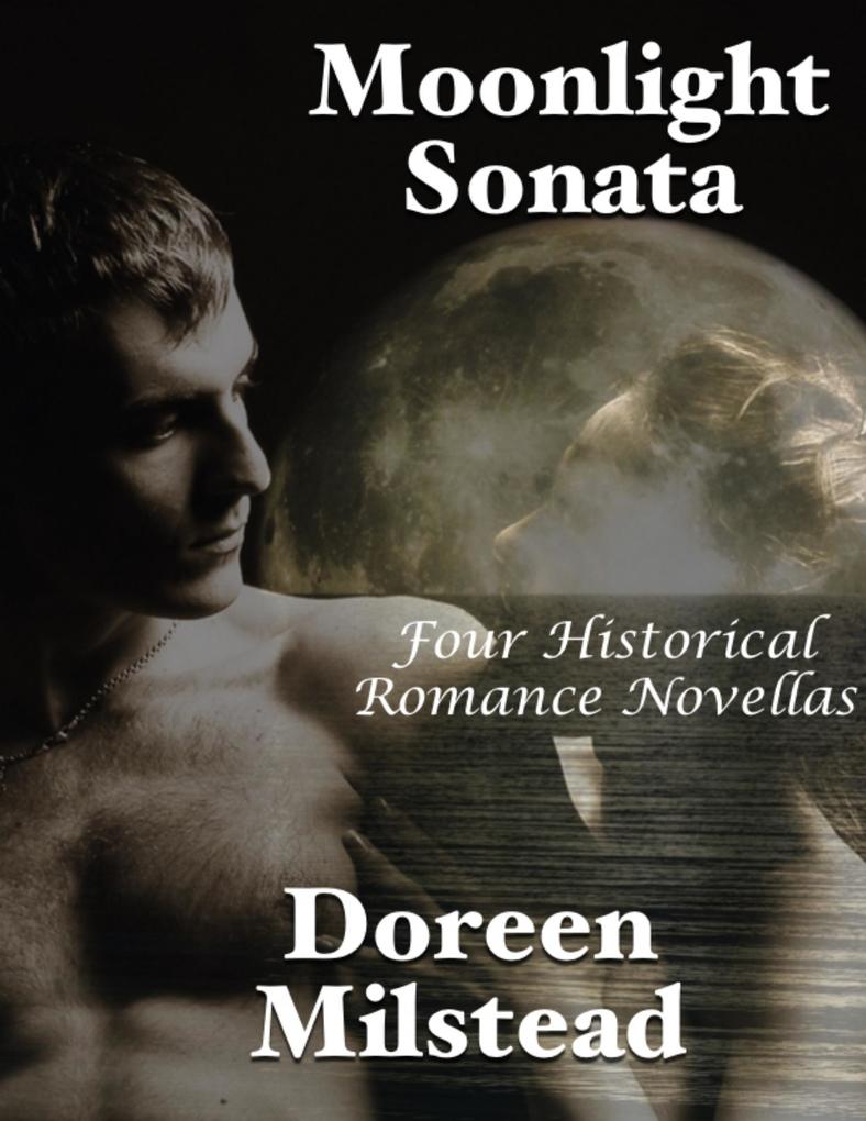 Moonlight Sonata: Four Historical Romance Novellas