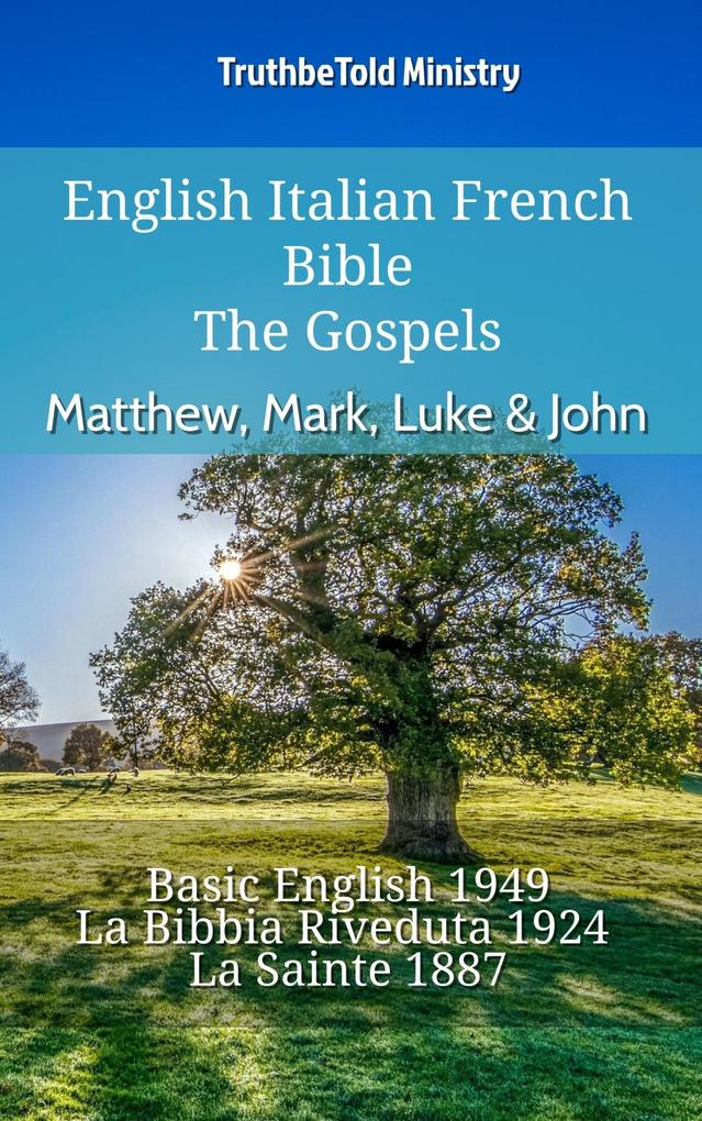 English Italian French Bible - The Gospels - Matthew Mark Luke & John
