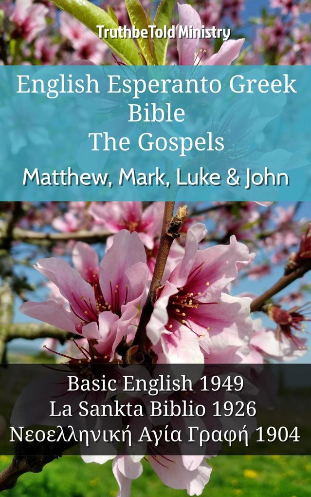 English Esperanto Greek Bible - The Gospels - Matthew Mark Luke & John