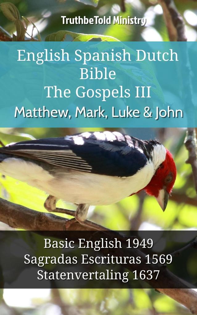 English Spanish Dutch Bible - The Gospels III - Matthew Mark Luke & John
