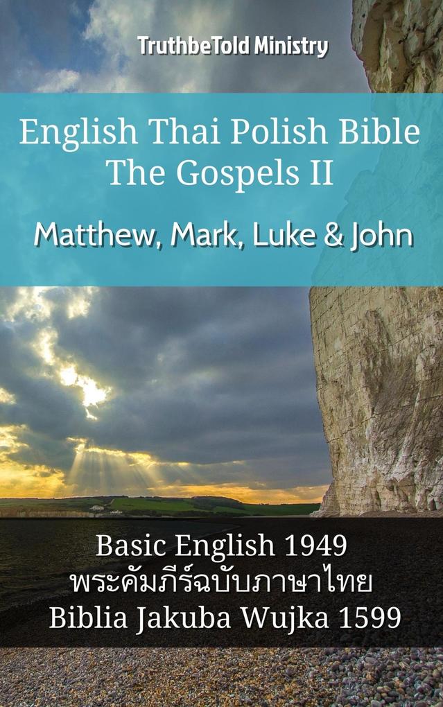 English Thai Polish Bible - The Gospels II - Matthew Mark Luke & John
