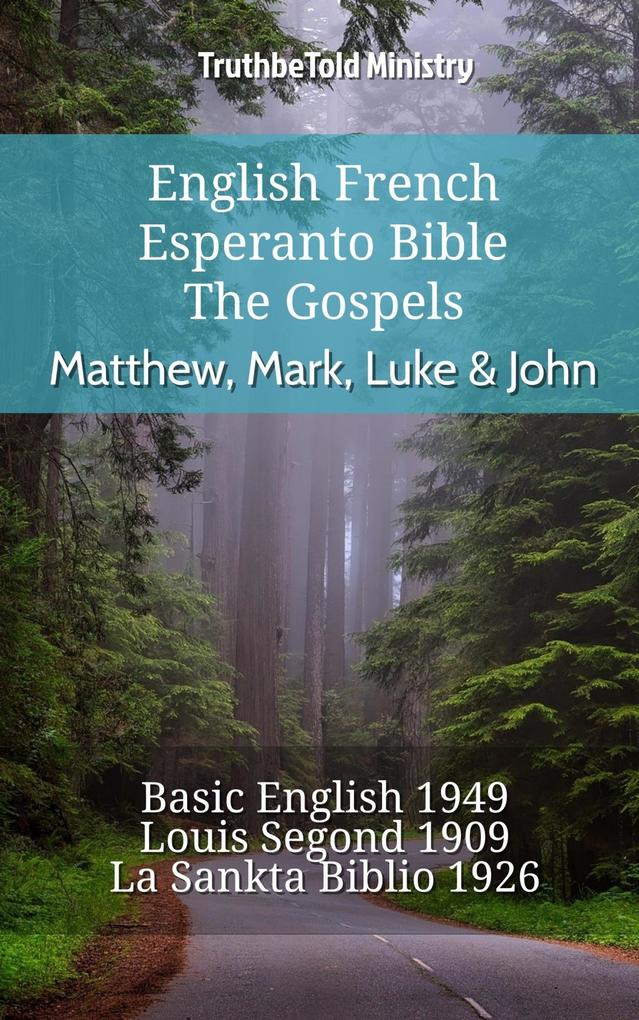 English French Esperanto Bible - The Gospels - Matthew Mark Luke & John
