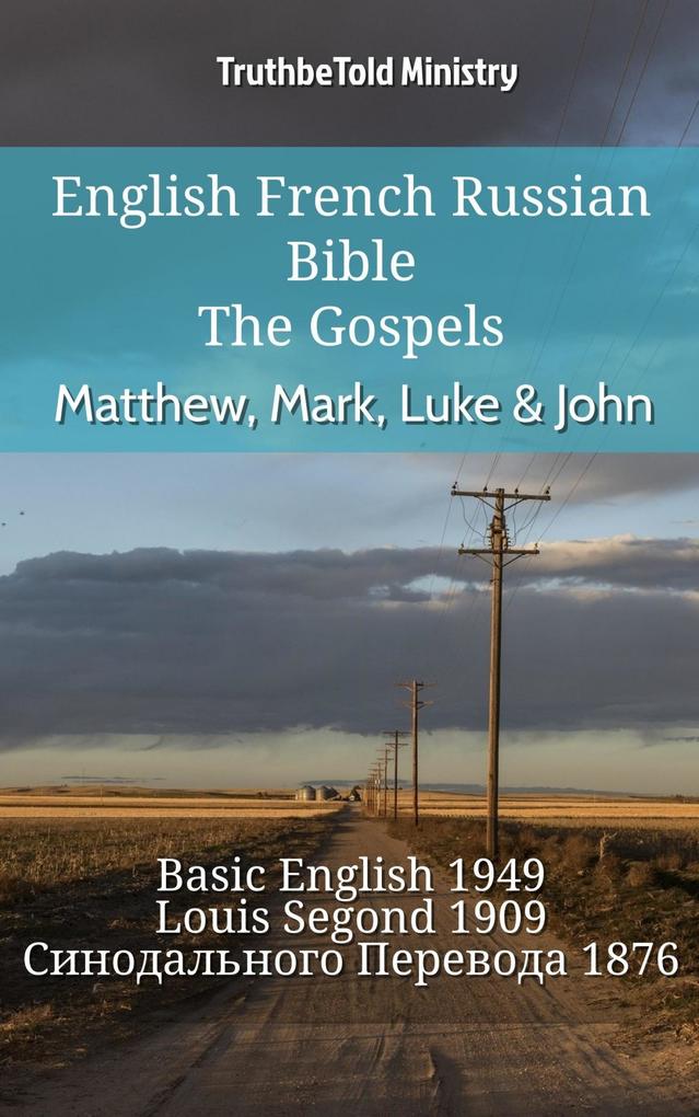 English French Russian Bible - The Gospels - Matthew Mark Luke & John