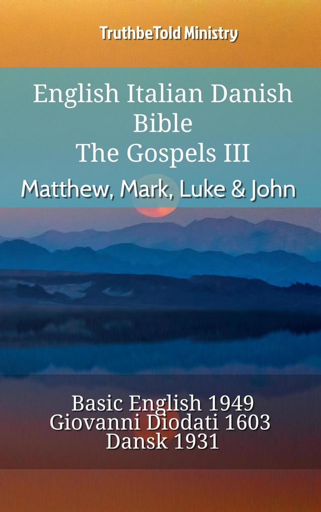 English Italian Danish Bible - The Gospels III - Matthew Mark Luke & John