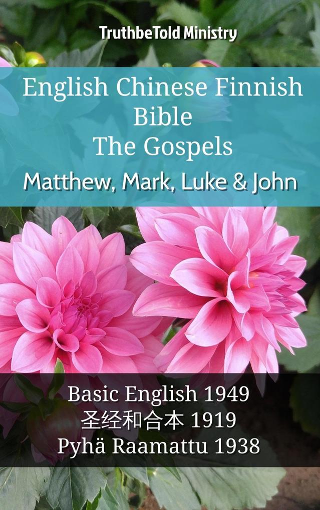 English Chinese Finnish Bible - The Gospels - Matthew Mark Luke & John