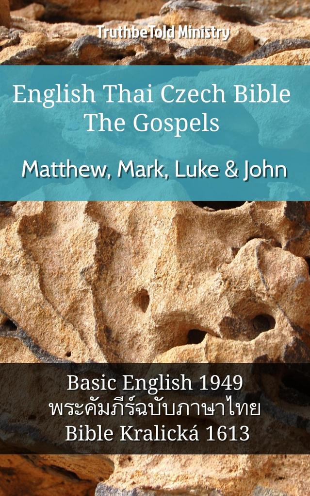English Thai Czech Bible - The Gospels - Matthew Mark Luke & John