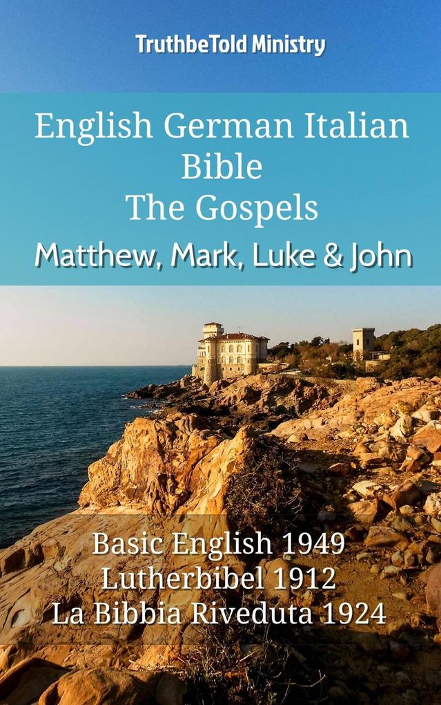 English German Italian Bible - The Gospels - Matthew Mark Luke & John