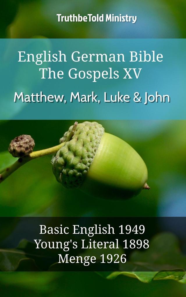 English German Bible - The Gospels XIV - Matthew Mark Luke & John