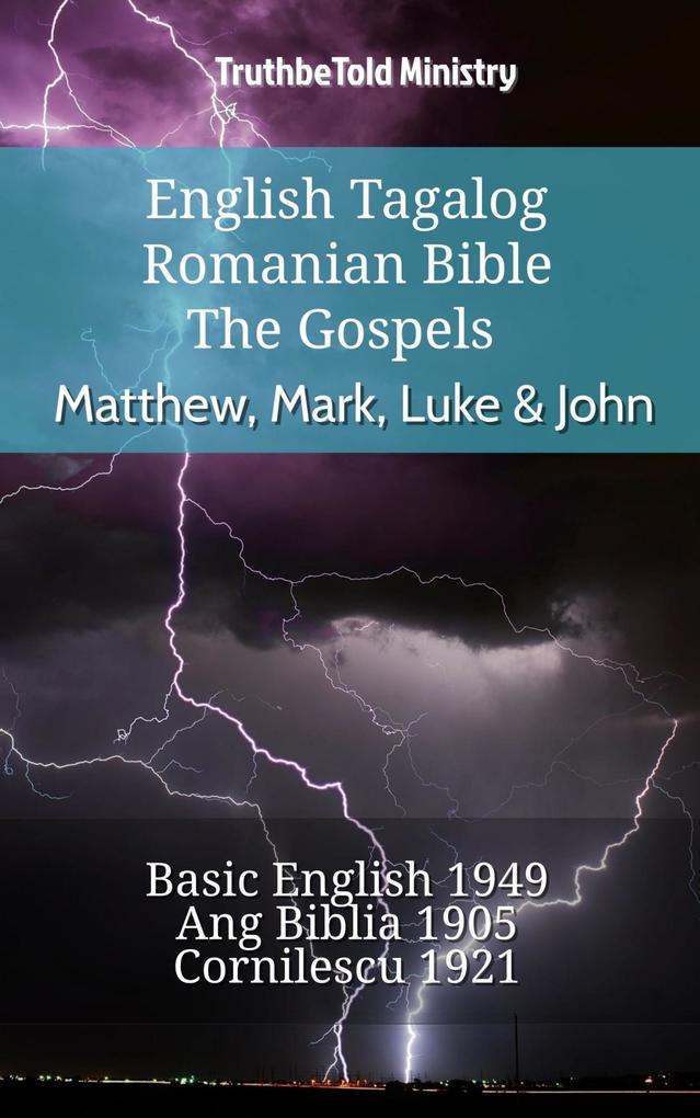 English Tagalog Romanian Bible - The Gospels - Matthew Mark Luke & John
