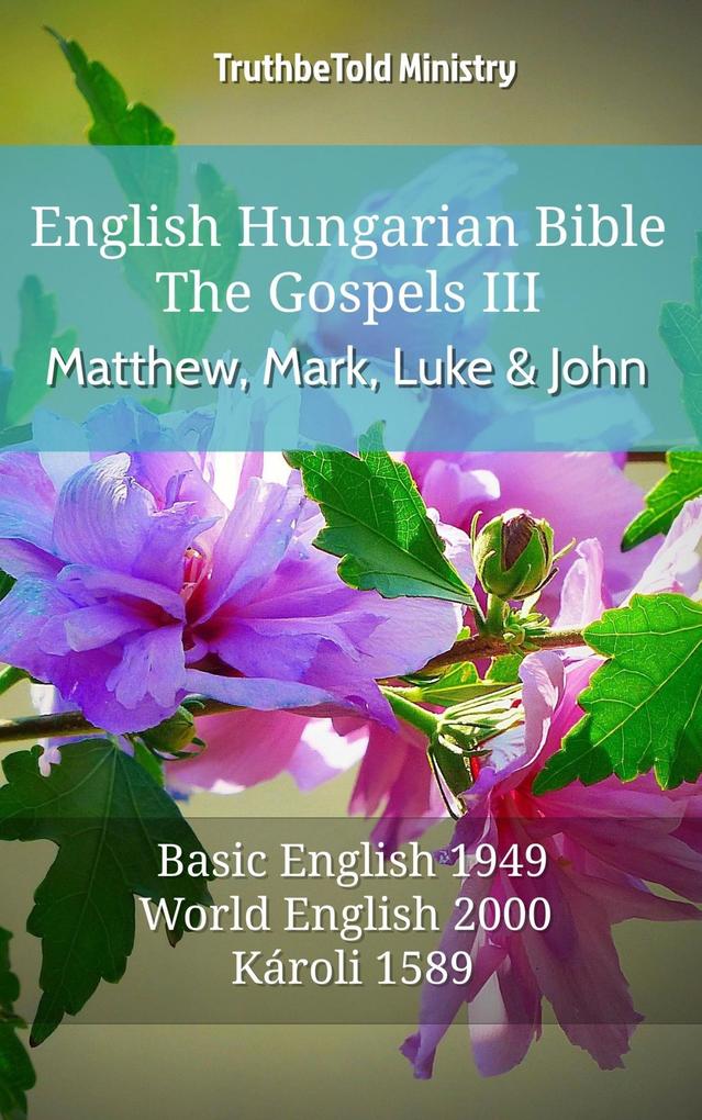 English Hungarian Bible - The Gospels III - Matthew Mark Luke and John