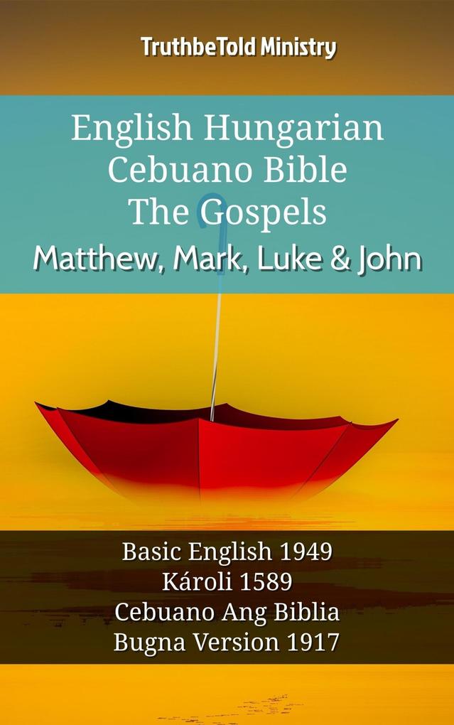 English Hungarian Cebuano Bible - The Gospels - Matthew Mark Luke & John