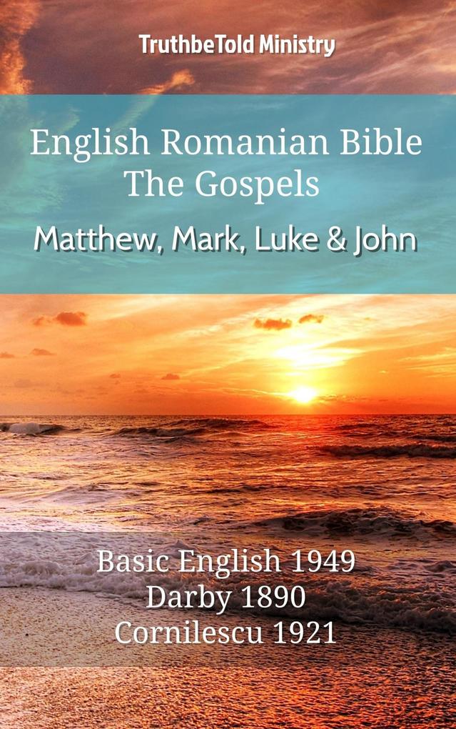 English Romanian Bible - The Gospels - Matthew Mark Luke and John